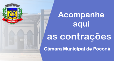 Acompanhe aqui as Contratações da Câmara Municipal de Poconé
