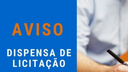 Aviso de Dispensa de Licitação