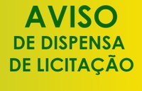 AVISO DISPENSA DE LICITAÇÃO Nº 004/2025  para “Aquisição de Ar condicionado do tipo split 9.000 BTUS”