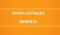 RESULTADO DE LICITAÇÃO DESERTA  PREGÃO PRESENCIAL N° 001/2022