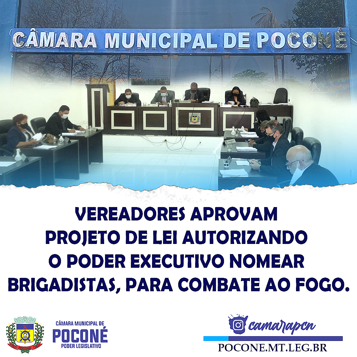 VEREADORES DE POCONÉ, APROVAM LEI PARA NOMEAÇÃO DE BRIGADISTAS