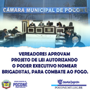 VEREADORES DE POCONÉ, APROVAM LEI PARA NOMEAÇÃO DE BRIGADISTAS
